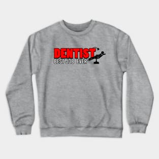 Dentist Crewneck Sweatshirt